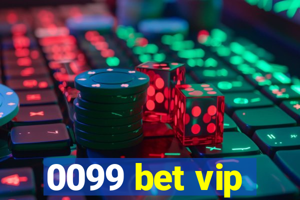 0099 bet vip